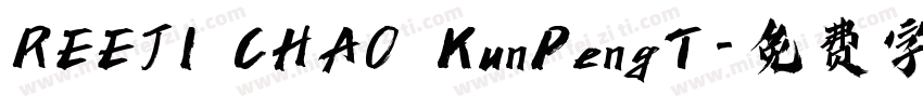 REEJI CHAO KunPengT字体转换